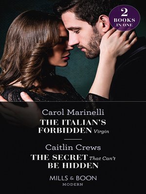 cover image of The Italian's Forbidden Virgin / the Secret That Can't Be Hidden